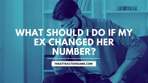 My ex changed his number on me!